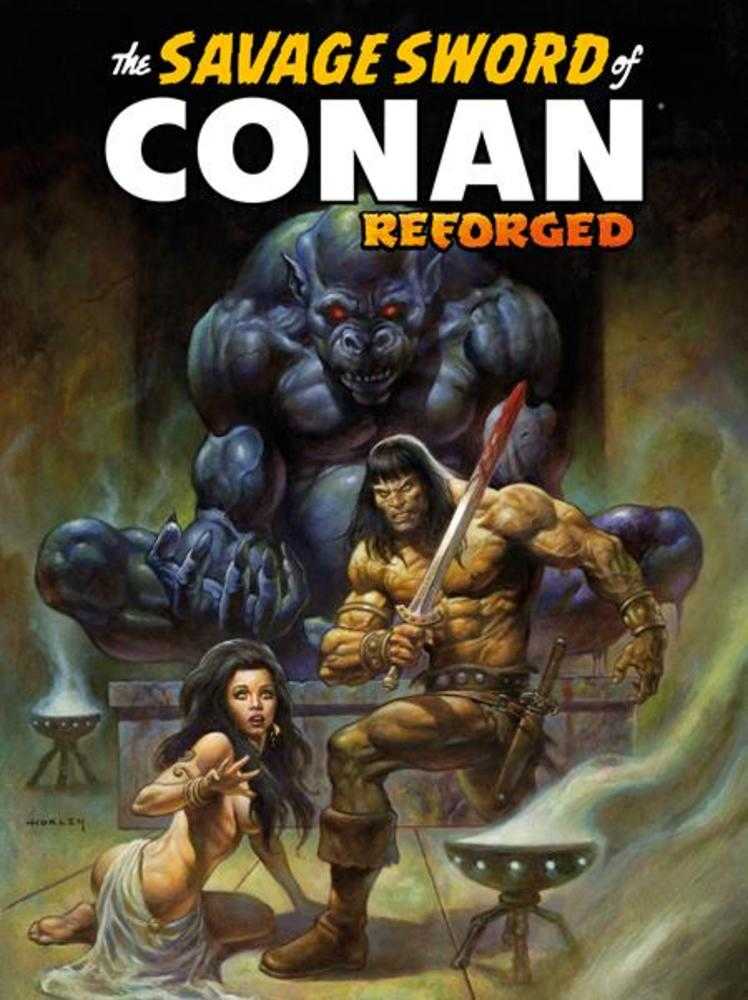 Savage Sword Of Conan Reforged #3 Cover C Alex Horley Foil Trade Variant (Mature)(VF/NM)