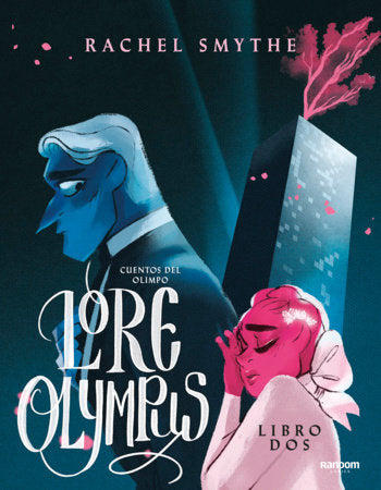 Lore Olympus. Cuentos Del Olimpo / Lore Olympus: Volume Two Spanish Language Edition