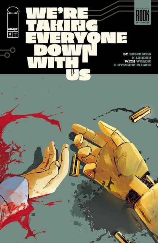 Were Taking Everyone Down With Us #6 (Of 6) Cover A Stefano Landini (Mature) (VF/NM)