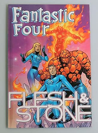 Fantastic Four : Flesh & Stone (Good) (TPB)