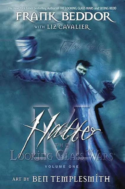 M Hatter: The Looking Glass Wars Vol 1 (VF-NM) (TPB)