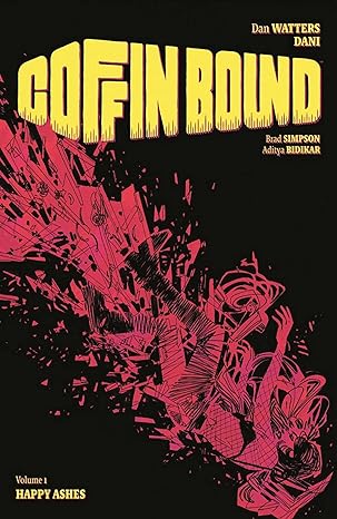 Coffin Bound Volume 1: Happy Ashes (TPB)