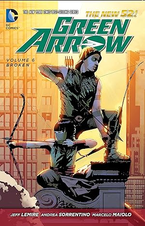 Green Arrow Vol. 6: Broken (The New 52) (TPB)(VF)