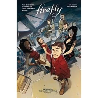 Firefly: Return to the Earth That Was Vol. 1 (TPB) (VF)