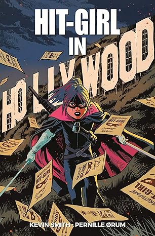 Hit-Girl Volume 4: The Golden Rage of Hollywood (TPB)(VF)