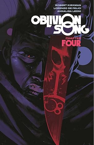 Oblivion Song by Kirkman & De Felici Volume 4 (TPB) (VF)